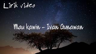Download lagu igun - mau kawin | official music video (Lirikhitsindo) mp3 Download lagu igun - mau kawin | official music video (Lirikhitsindo) mp3