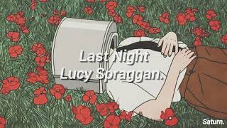 Last Night (Beer Fear)~Lucy Spraggan [Español]