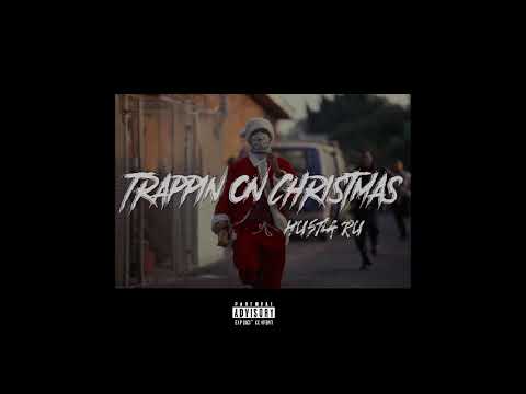 Hustla Ru -Trappin On Christmas