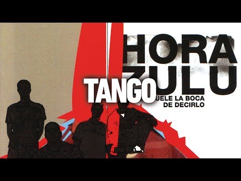 Hora Zulu - Tango (Audio)