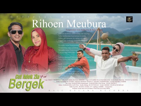Cut Adek Zia Feat Bergek - Rihon Meubura  (Official Music Video)