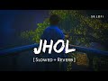 Jhol Slowed Reverb Maanu Annural Khalid SR Lofi