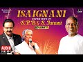 Isaignani Super Hits of S P Balasubrahmanyam & S Janaki - Volume 3 | Ilaiyaraaja | Tamil Songs