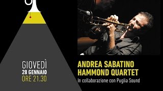 Andrea Sabatino Hammond Quartet - Fano Jazz Club 2016