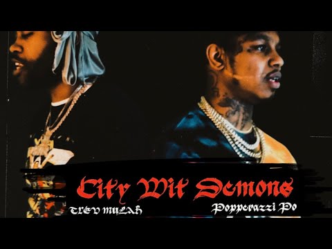 Trev Mulàh Ft. @PopperazziPo  - City Wit Demons [Official Music Video]