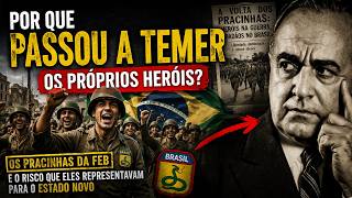 Por Que Getulio Vargas temia os Soldados da FEB na Segunda Guerra?