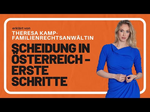 Scheidung in Österreich - Familienrechtsanwältin erklärt 1. Schritte