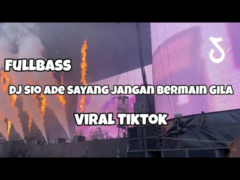 DJ SIO ADE SAYANG JANGAN BERMAIN GILA VIRAL TIKTOK FULLBASS‼️Adit Sparky Official Nwrmxx
