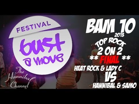 Heat Rock & Lady C Vs Samo & Hannibal | BAM 2013 | Top Rock | Final | The Hannibal Channel