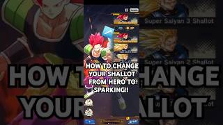 How to change your Shallot from a HERO to a SPARKING Unit (Dragonball Legends) #shorts #dblegends