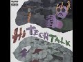 Hi Tech Talk Kel Tec Top Juice WRLD Unreleased Song
