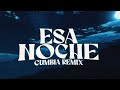 BM X Bandido Esa Noche Remix Cumbia Nahuu Aguilar