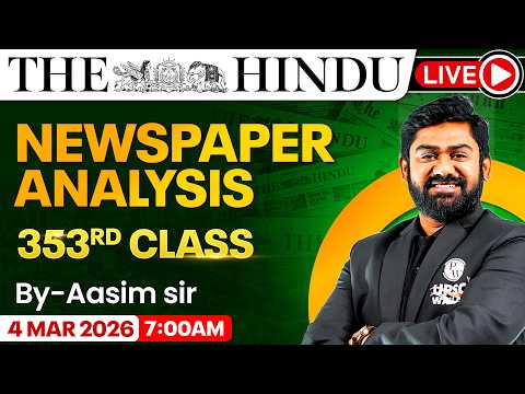 The Hindu Analysis - 4th March | The Hindu Newspaper Today with MCQs | Aasim Sir