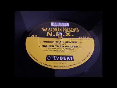 The Badman Presents N.D.X. - Higher Than Heaven (Roar Mix)