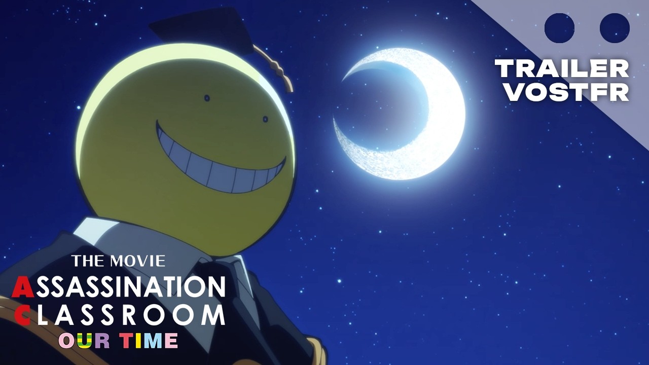 Miniature de la vidéo Trailer officiel [VOSTFR] du film Assassination Classroom the Movie : Our Time