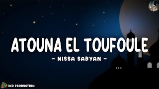 Nissa Sabyan - Atouna El Toufoule (Lirik &amp; Terjemahan) | Sholawat Palestina