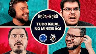 CRUZEIRO E VASCO EMPATAM EM 3 A 3 EM JOGO MALUCO NO MINEIRÃO | RODA DE BOBO
