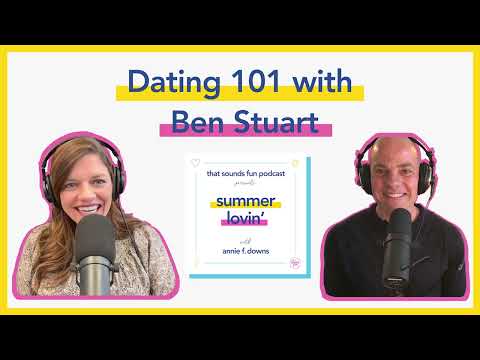 Summer Lovin': Dating 101 with Ben Stuart