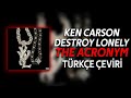 Ken Carson Destroy Lonely The Acronym Türkçe Çeviri