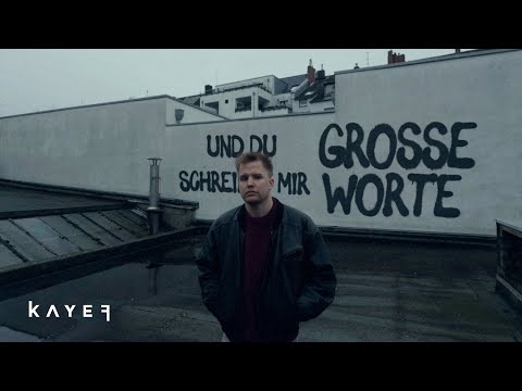 KAYEF - GROSSE WORTE (OFFICIAL VIDEO)