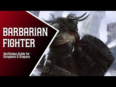 Barbarian Fighter - Multiclass Guide for Dungeons and Dragons