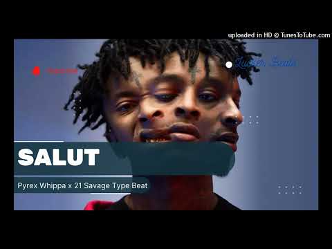 (Hard) Pyrex Whippa x 21 Savage Type Beat 2022 "Salut" | Buy 1 Get 9 Free (Prod.LuckerBeats)