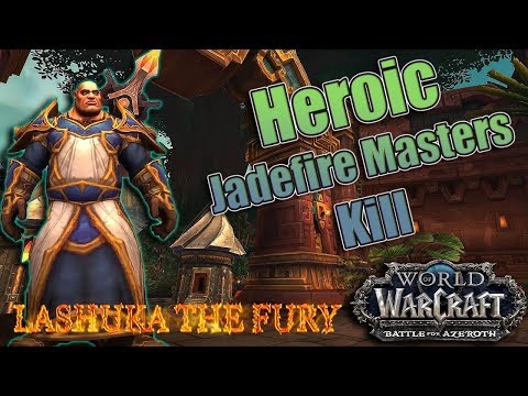 Heroic Jadefire Masters - Siege of Zuldazar - Fury warrior POV - Lashuka