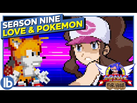 SONIC FOR HIRE: S9E5 - "Love and Pokemon"  #SonicGoesToCollege