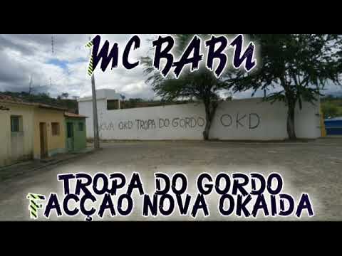 MC BABU - TROPA DO GORDO ( NOVA OKAIDA )