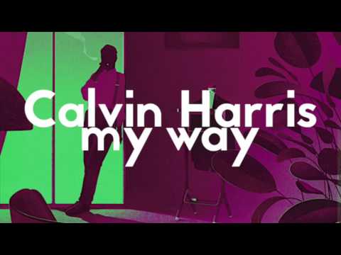 Calvin Harris - My Way (Vlad Gluschenko Remix)
