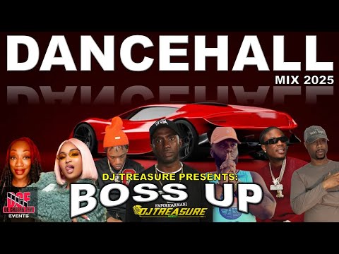 Dancehall Mix 2025 - BOSS UP: Shenseea, Masicka, Valiant & More