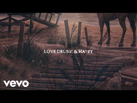 Video thumbnail for Love Drunk and Happy