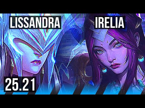 LISSANDRA vs IRELIA (MID) | KR Master | 25.21
