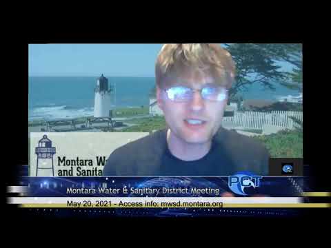 MWSD 5/20/21 - Montara Water & Sanitary District Meeting - May 20, 2021