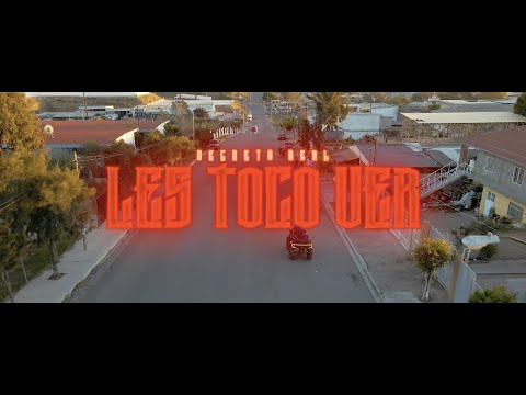 Decreto Real - Les Toco Ver (Video Oficial)
