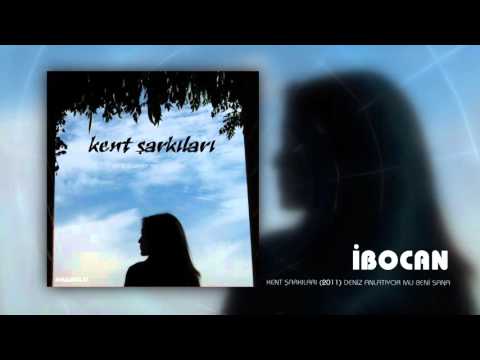 Kent Şarkıları | İbocan