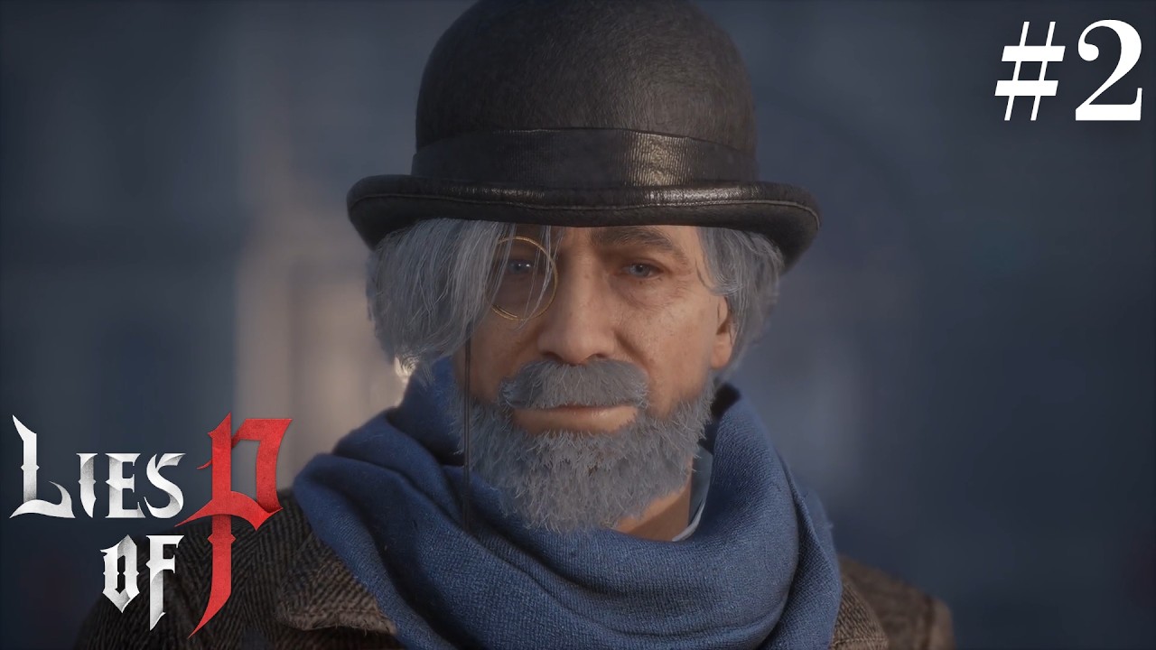 【Lies of P】童話ピノキオを題材にした死にゲーをやっていく！PART２【ライズオブP】