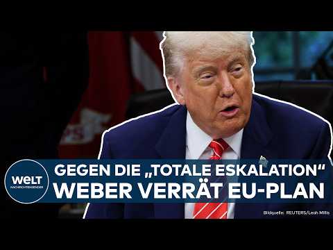 EUROPA: "Lassen uns von Donald Trump nicht herumschubsen!" EU-Politiker Weber verrät EU-Plan