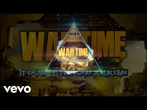 Demogran, 3T Krush, BlackSan - War Time (Official Audio)