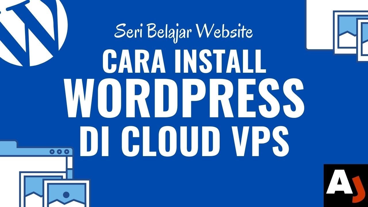 Cara Install WordPress di Cloud VPS | Seri Belajar Website