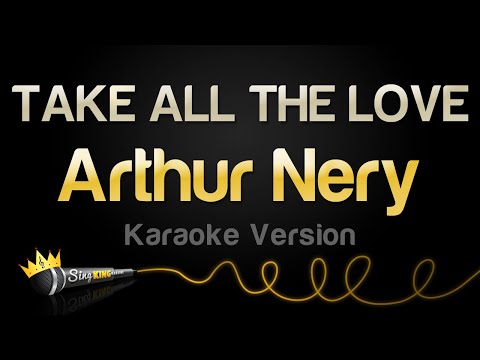 Arthur Nery - TAKE ALL THE LOVE (Karaoke Version)