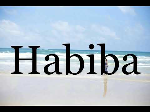 How To Pronounce Habiba🌈🌈🌈🌈🌈🌈Pronunciation Of Habiba