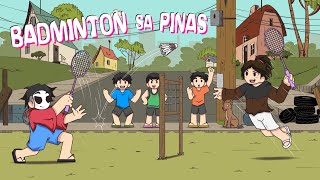 Badminton sa PINAS | Pinoy Animation