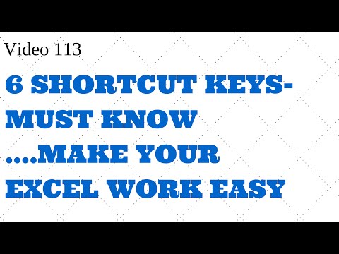 Learn Excel- Video 113- Must Know 6 Short-Cut Key - Part1