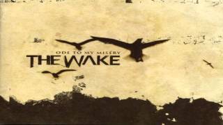 The Wake - Ode to My Misery (Full-Album HD) (2003)