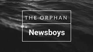 The Orphan by Newsboys
