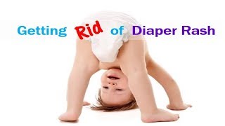 How to Get Rid of a Diaper Rash in 24 Hours - Nappy Rash Treatment.