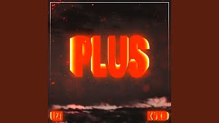 Plus Music Video