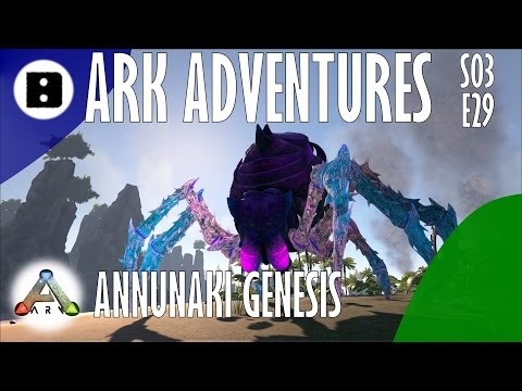 ARK Adventures S03E29 - The Center Annunaki - Taming a Broodmother w/ Steppy!