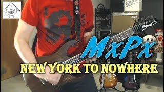MxPx - New York To Nowhere - Guitar Cover (Tab in description!)